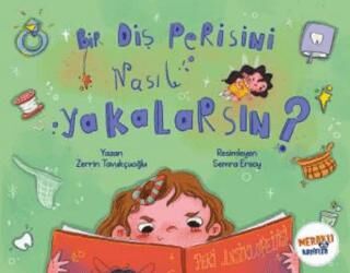 Bir Diş Perisini Nasıl Yakalarsın - 1