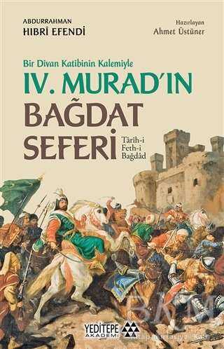 Bir Divan Katibinin Kalemiyle 4. Murad`ın Bağdat Seferi - 2