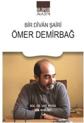 Bir Divan Şairi Ömer Demirbağ - Ihlamur Akademi