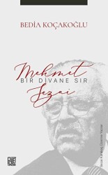 Bir Divane Sır: Mehmet Sezai - Palet Yayınları
