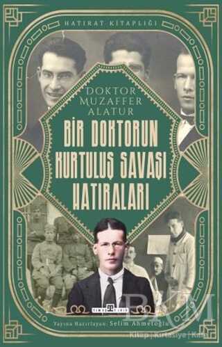 Bir Doktorun Kurtuluş Savaşı Hatıraları - Timaş Tarih
