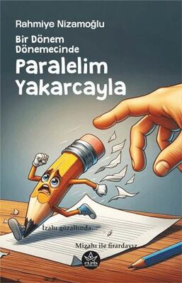 Bir Do¨nem Do¨nemecinde, Paralelim Yakarcayla - 1