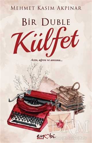 Bir Duble Külfet - Eyobi Yayınları