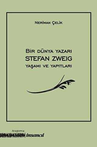 Bir Dünya Yazarı Stefan Zweig Yaşamı ve Yapıtları