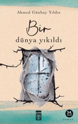 Bir Dünya Yıkıldı - 1
