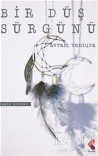 Bir Düş Sürgünü - Klaros Yayınları