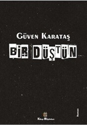 Bir Düştün - Kitap Müptelası Yayınları