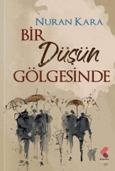 Bir Düşün Gölgesinde - Klaros Yayınları