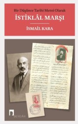 Bir Düşünce Tarihi Metni Olarak İstiklal Marşı - Dergah Yayınları