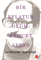 Bir Eflatun Ölüm: Behçet Aysan - Kırmızı Kedi Yayınevi