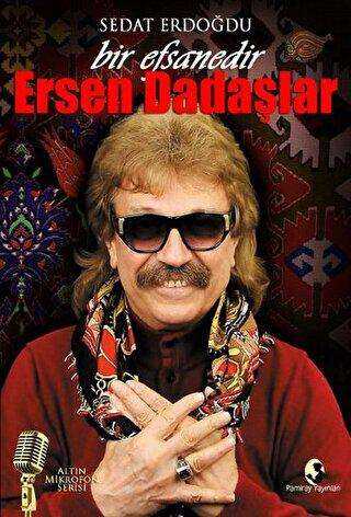 Bir Efsanedir Ersen Dadaşlar - Pamiray Yayınları
