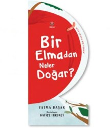 Bir Elmadan Neler Doğar? - TÜBİTAK Yayınları