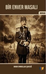 Bir Enver Masalı - Ateş Yayınları