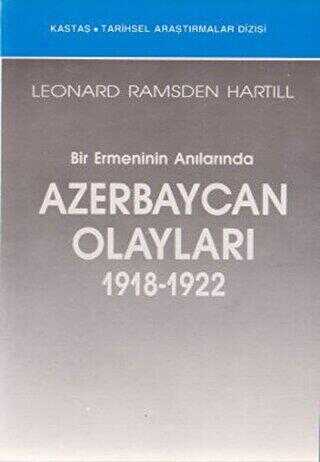 Bir Ermeninin Anılarında Azerbaycan Olayları 1918-1922