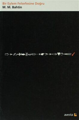 Bir Eylem Felsefesine Doğru - 1