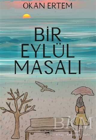 Bir Eylül Masalı - Sokak Kitapları Yayınları