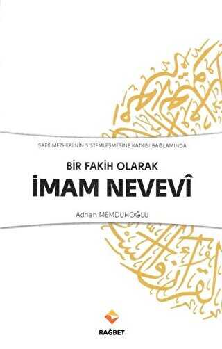 BİR FAKİH OLARAK İMAM NEVEVİ - Rağbet Yayınları