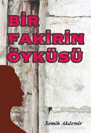 Bir Fakirin Öyküsü - Kitap Dostu Yayınları