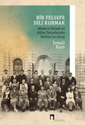 Bir Felsefe Dili Kurmak - Dergah Yayınları