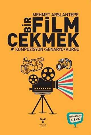 Bir Film Çekmek - Umuttepe Yayınları