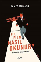 Bir Film Nasıl Okunur? - Alfa Yayınları