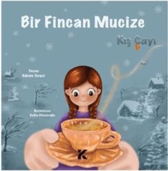 Bir Fincan Mucize Kış Çayı - Kiba Yayımcılık