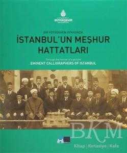Bir Fotoğrafın Aynasında İstanbul’un Meşhur Hattatları - Through the Mirror of a Picture Eminent Calligraphers of Istanbul