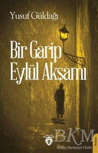 Bir Garip Eylül Akşamı - 1