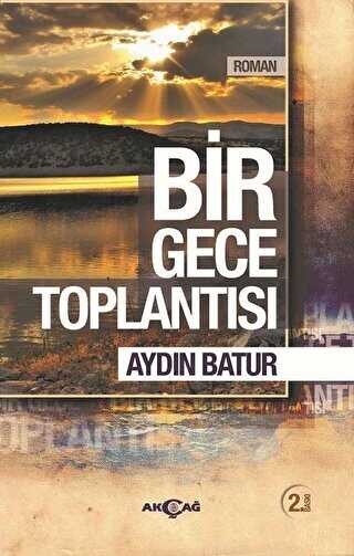 Bir Gece Toplantısı - Akçağ Yayınları