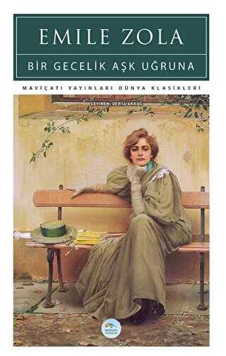 Bir Gecelik Aşk Uğruna - Maviçatı Yayınları