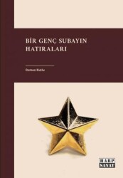 Bir Genç Subayın Hatıraları - Harp Sanat Yayınları