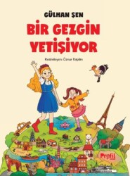 Bir Gezgin Yetişiyor - Profil Çocuk
