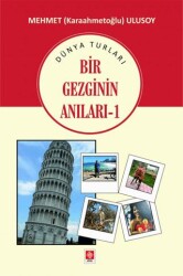 Bir Gezginin Anıları - 1 - Ekin Basım Yayın
