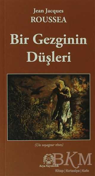 Bir Gezginin Düşleri - Arya Yayıncılık