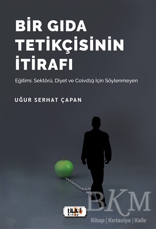 Bir Gıda Tetikçisinin İtirafı - Tilki Kitap