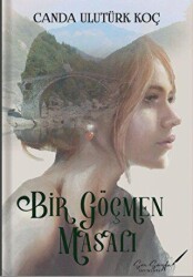 Bir Göçmen Masalı - Son Sayfa Yayınları