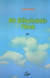 Bir Gökyüzüdür Yürek - Özgü Yayıncılık