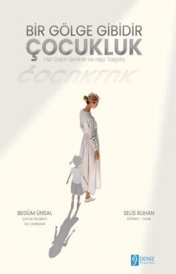 Bir Gölge Gibidir Çocukluk - 1