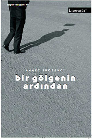Bir Gölgenin Ardından - Literatür Yayıncılık