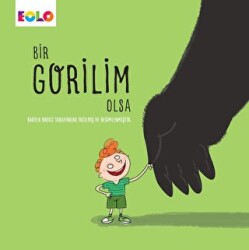 Bir Gorilim Olsa - Eolo Yayıncılık