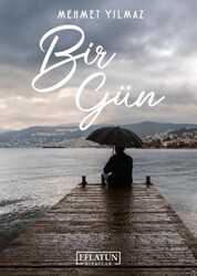 Bir Gün - Eflatun Kitaplar