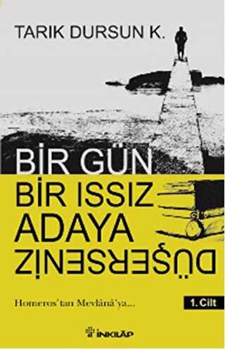Bir Gün Bir Issız Adaya Düşerseniz 1. Cilt - İnkılap Kitabevi