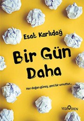 Bir Gün Daha - Yediveren Yayınları