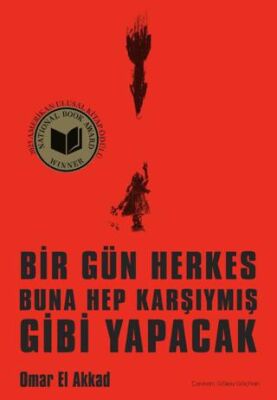 Bir Gün Herkes Buna Hep Karşıymış Gibi Yapacak - 1