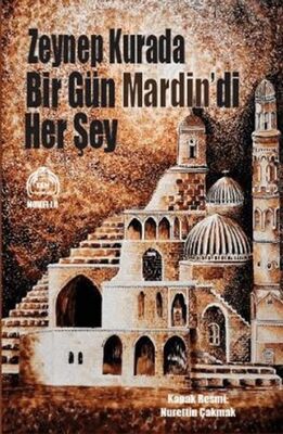Bir Gün Mardin’di Her Şey