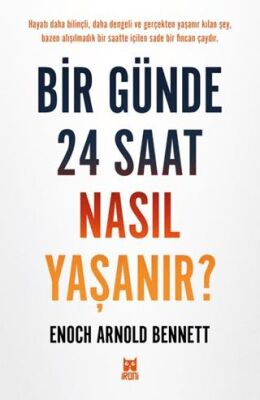 Bir Günde 24 Saat Nasıl Yaşanır? - 1