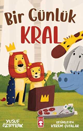 Bir Günlük Kral - Timaş Çocuk