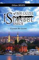 Bir Güzel İstanbul Vardı - Barış Kitap