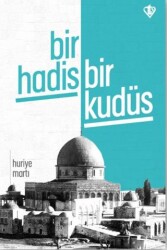 Bir Hadis Bir Kudüs - Türkiye Diyanet Vakfı Yayınları