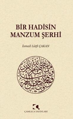 Bir Hadisin Manzum Şerhi - 1